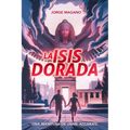 La Isis dorada: Una aventura de Jaime Azcárate - Paperback