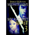My Ratchet Secret 3: Pebbles VS Peyton - Paperback