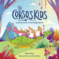 The Corso's Kids and the Secret of the Magic Spoon - Hardcover