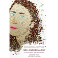 Well Enough Alone: A Cultural History of My Hypochondria - Paperback