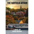 The Bayfield Affair - Paperback