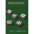Game Strategy: A Novel Behavioral Biometric - Hardcover