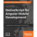 NativeScript for Angular Mobile Development - Paperback