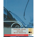 System-Level Design with Rosetta - Paperback