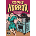 Cooks of Horror: A Ghastly Collection of Recipes from the Author Members of Books of Horror - Paperback