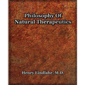 Philosophy Of Natural Therapeutics (1919) - Paperback