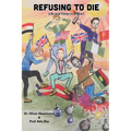 Refusing to Die: Life and times in Biafra 1: Life and times in Biafra 1 - Paperback