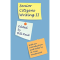 Senior Citizens Writing II: With an Introduction and Notes by W. Ross Winterowd - Paperback