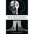 Are "These" Us?: A Semiotic View of Mixed Iron-Clay Feet from Daniel 2 in the Age of Artificial Intelligent Technology - Paperback