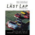 The Last Lap: The Life and Times of NASCAR's Legendary Heroes - Hardcover