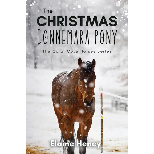 The Christmas Connemara Pony - The Coral Cove Horses Series - Paperback
