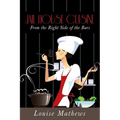 Jail House Cuisine: From the Right Side of the Bars - Paperback