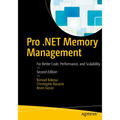 Pro .Net Memory Management: For Better Code, Performance, and Scalability - Paperback
