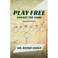 Play Free: Change the Game - Paperback