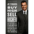 Buy High, Sell Higher: Why Buy-And-Hold Is Dead and Other Investing Lessons from Cnbc's the Liquidator - Paperback