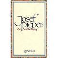 Josef Pieper: An Anthology - Paperback