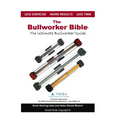 The Bullworker Bible: The Ultimate Guide to The Bullworker - Paperback
