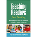 Teaching Readers (Not Reading): Moving Beyond Skills and Strategies to Reader-Focused Instruction - Paperback