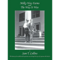 Milky Way Farms: The Way It Was - Hardcover