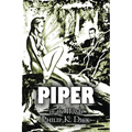 Piper in the Woods by Philip K. Dick, Science Fiction, Fantasy, Adventure - Paperback