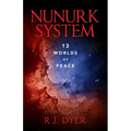 Nunurk System: 13 Worlds of Peace - Paperback