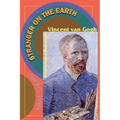 Stranger on the Earth: A Psychological Biography of Vincent Van Gogh - Paperback