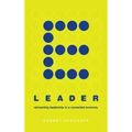 E-Leader: Reinventing Leadership in a Connected Economy - Hardcover