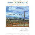 Sacred Hoops: Spiritual Lessons of a Hardwood Warrior - Paperback