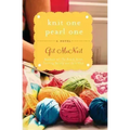 Knit One Pearl One: A Beach Street Knitting Society Novel - Paperback