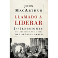 La Llamado a liderar: 26 lecciones de liderazgo de la vida del Ap��stol Pablo = The Book on Leadership = The Book on Leadership - Paperback