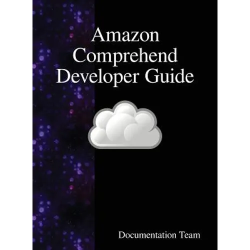 Amazon Comprehend Developer Guide - Hardcover