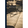 Gustav Mahler: Memories and Letters - Hardcover