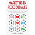 Marketing en Redes Sociales: Una Guía Completa Para Hacer Crecer su Marca en Redes Sociales - Paperback