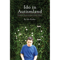 Ido in Autismland: Climbing Out of Autism's Silent Prison - Paperback