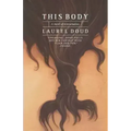 This Body: A Novel of Reincarnation - Paperback