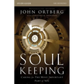 Soul Keeping Bible Study Guide: Caring for the Most Important Part of You - Paperback
