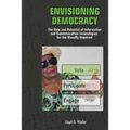 Envisioning Democracy: The Role and Potential of ICTs for the Visually Impaired - Paperback