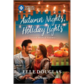 Autumn Nights, Holiday Lights: A Swoonworthy Small-Town Romance - Mass Market Paperbound