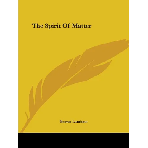 The Spirit Of Matter - Paperback