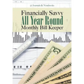 Financially Savvy All Year Round Monthly Bill Keeper - Paperback