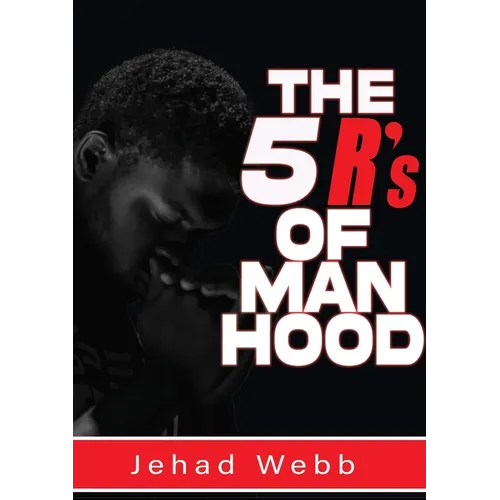 The 5 R's Of Manhood - Paperback