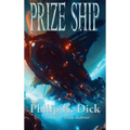 Prize Ship: A Positronic Book - Hardcover