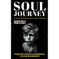 Soul Journey: A Path of Resilience and Passion (Based on Real Life Experiences) - Paperback