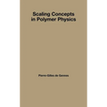 Scaling Concepts in Polymer Physics - Hardcover