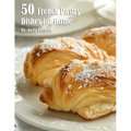 50 French Pastry Dishes for Home - Paperback