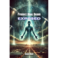 Project Blue Beam Exposed - Paperback