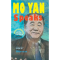 Mo Yan Speaks: Lectures and Speeches by the Nobel Laureate from China - Hardcover