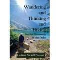 Wandering and Thinking and Hiking - Paperback