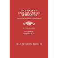 A Dictionary of English and Welsh Surnames, with Special American Instances. In Two Volumes. Volume II, Surnames J-Z - Paperback