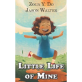 Little Life of Mine - Hardcover